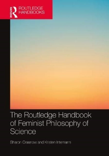 Bilde av The Routledge Handbook Of Feminist Philosophy Of Science