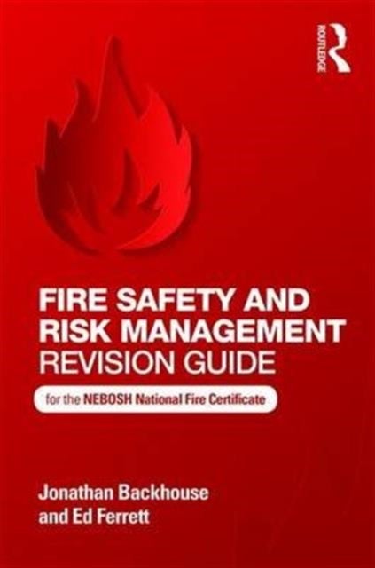Bilde av Fire Safety And Risk Management Revision Guide Av Jonathan Backhouse, Ed Ferrett