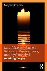 Bilde av Mindfulness-informed Relational Psychotherapy And Psychoanalysis Av Marjorie Schuman