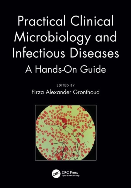 Bilde av Practical Clinical Microbiology And Infectious Diseases