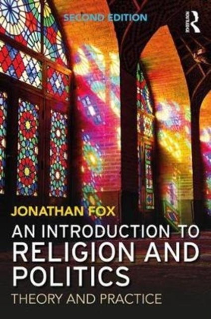 Bilde av An Introduction To Religion And Politics Av Jonathan (bar Ilan University Ramat Gan Israel) Fox