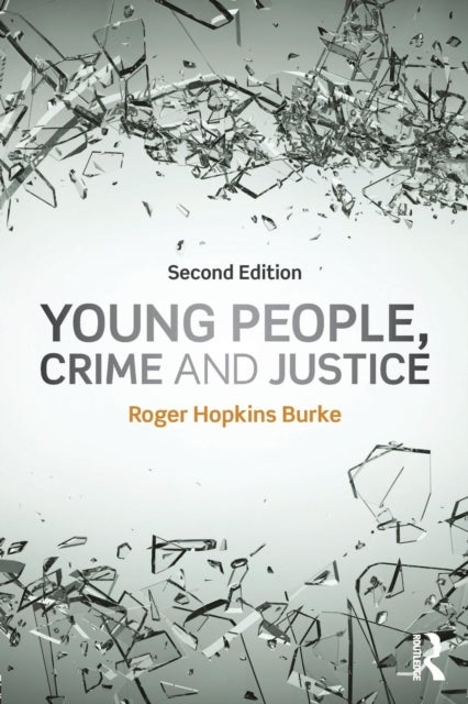 Bilde av Young People, Crime And Justice Av Roger Hopkins Burke
