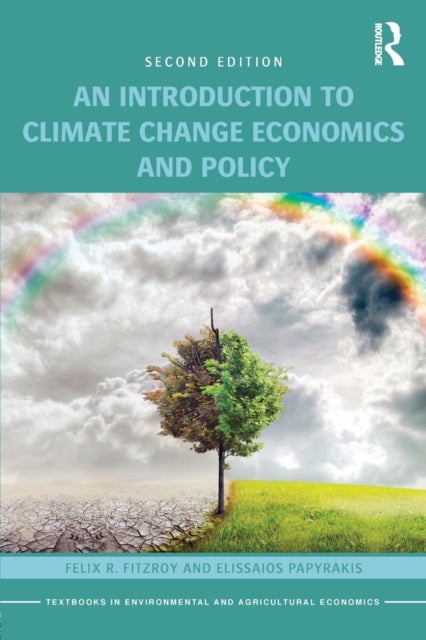 Bilde av An Introduction To Climate Change Economics And Policy Av Felix R. Fitzroy, Elissaios Papyrakis