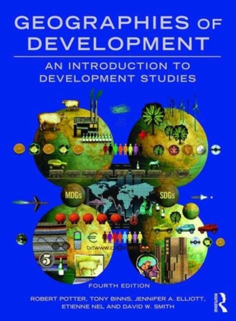 Bilde av Geographies Of Development Av Robert Potter, Tony Binns, Jennifer Elliott, Etienne Nel, David (jmw Solicitors Llp Uk) Smith