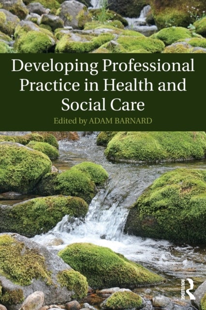 Bilde av Developing Professional Practice In Health And Social Care