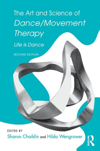 Bilde av The Art And Science Of Dance/movement Therapy