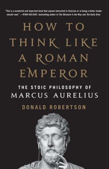 Bilde av How To Think Like A Roman Emperor Av Donald Robertson