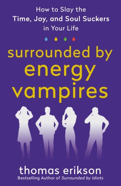 Bilde av Surrounded By Energy Vampires Av Thomas Erikson