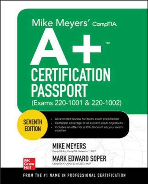Bilde av Mike Meyers&#039; Comptia A+ Certification Passport, Seventh Edition (exams 220-1001 &amp; 220-1002) Av Mike Meyers, Mark Edward Soper