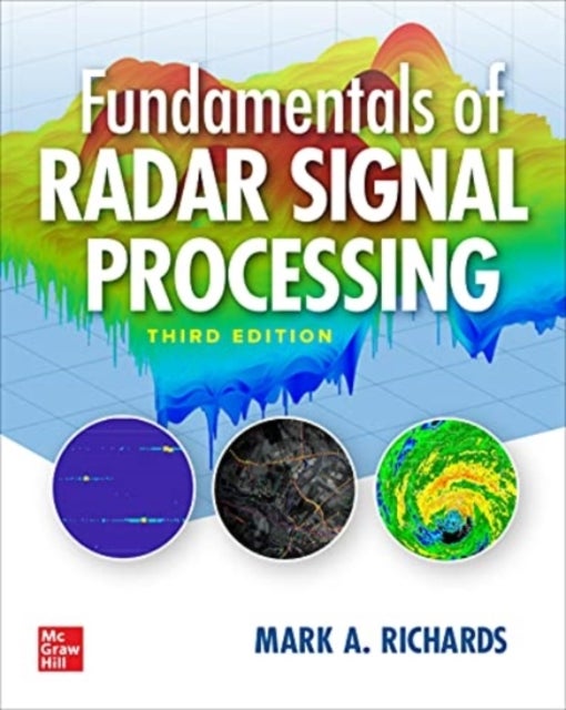 Bilde av Fundamentals Of Radar Signal Processing, Third Edition Av Mark Richards