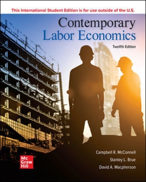Bilde av Ise Contemporary Labor Economics Av Campbell Mcconnell, Stanley Brue, David Macpherson
