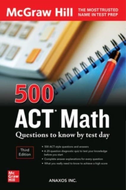Bilde av 500 Act Math Questions To Know By Test Day, Third Edition Av Anaxos Inc.