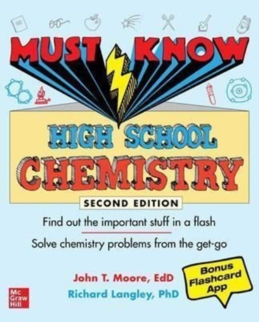 Bilde av Must Know High School Chemistry, Second Edition Av John Moore, Mary Millhollon, Richard Langley