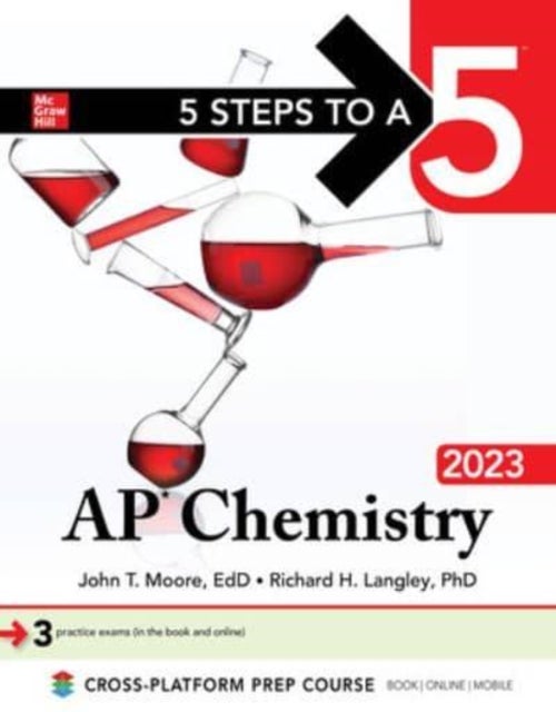 Bilde av 5 Steps To A 5: Ap Chemistry 2023 Av John Moore, Mary Millhollon, Richard Langley