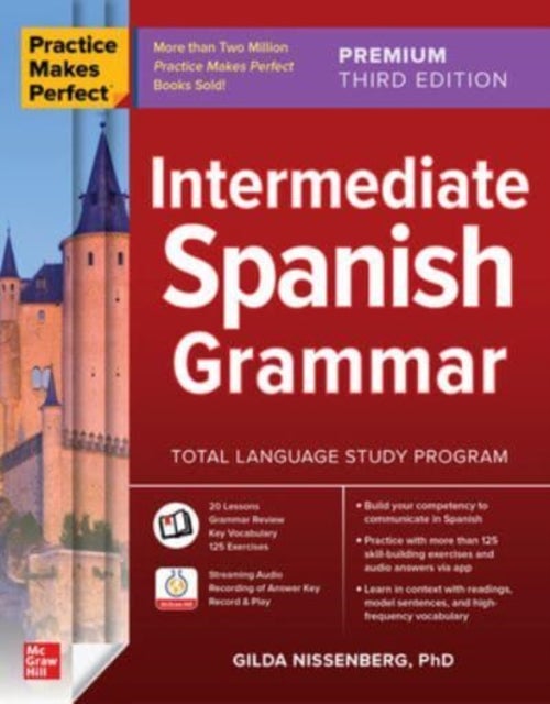 Bilde av Practice Makes Perfect: Intermediate Spanish Grammar, Premium Third Edition Av Gilda Nissenberg
