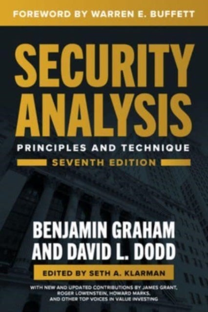 Bilde av Security Analysis, Seventh Edition: Principles And Techniques Av Benjamin Graham, David Dodd, Seth A. Klarman, Warren Buffett