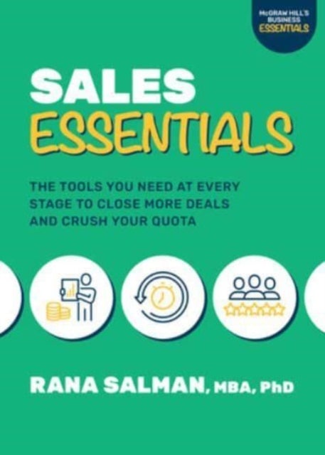 Bilde av Sales Essentials: The Tools You Need At Every Stage To Close More Deals And Crush Your Quota Av Rana Salman