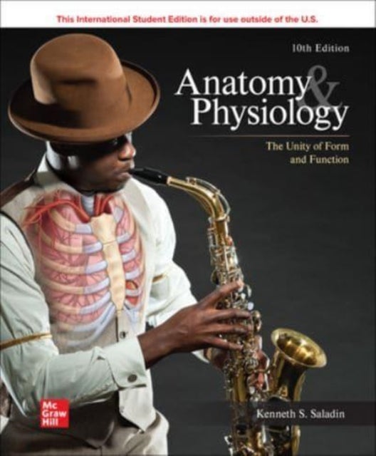 Bilde av Anatomy &amp; Physiology: The Unity Of Form And Function Ise Av Kenneth Saladin