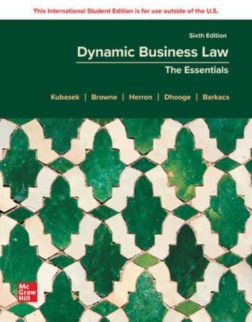 Bilde av Dynamic Business Law: The Essentials Ise Av Nancy Kubasek, M. Neil Browne, Daniel Herron, Lucien Dhooge, Linda Barkacs