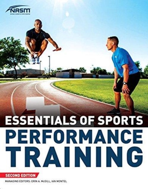Bilde av Nasm Essentials Of Sports Performance Training Av National Academy Of Sports Medicine (nasm)