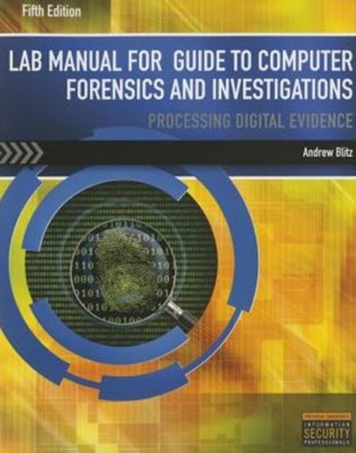 Bilde av Lab Manual For Nelson/phillips/steuart&#039;s Guide To Computer Forensics And Investigations, 5th Av Andrew Blitz