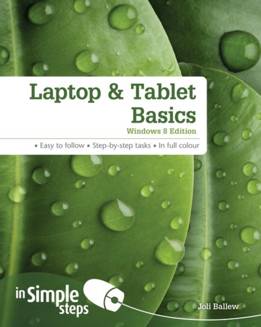 Bilde av Laptop &amp; Tablet Basics: Windows 8 Edition Av Joli Ballew
