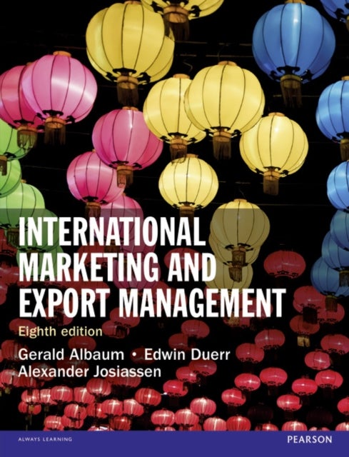 Bilde av International Marketing And Export Management Av Gerald Albaum, Alexander Josiassen, Edwin Duerr