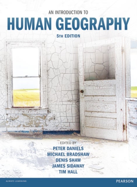 Bilde av Introduction To Human Geography, An Av Peter Daniels, Michael Bradshaw, Denis Shaw, James Sidaway, Tim Hall
