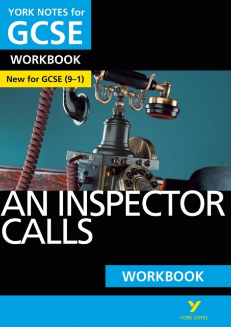 Bilde av An Inspector Calls: York Notes For Gcse Workbook The Ideal Way To Catch Up, Test Your Knowledge And Av Mary Green