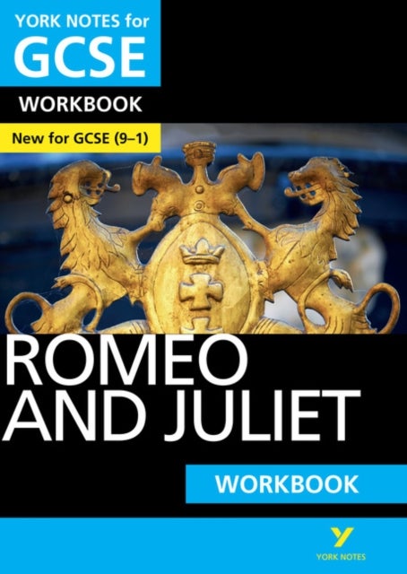 Bilde av Romeo And Juliet: York Notes For Gcse Workbook The Ideal Way To Catch Up, Test Your Knowledge And Fe Av Susannah White, William Shakespeare