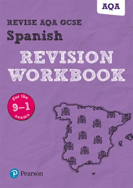 Bilde av Pearson Revise Aqa Gcse Spanish Revision Workbook - 2023 And 2024 Exams Av Vivien Halksworth, Leanda Reeves