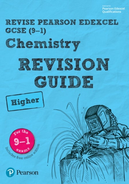 Bilde av Pearson Revise Edexcel Gcse (9-1) Chemistry Higher Revision Guide: For 2024 And 2025 Assessments And Av Nigel Saunders