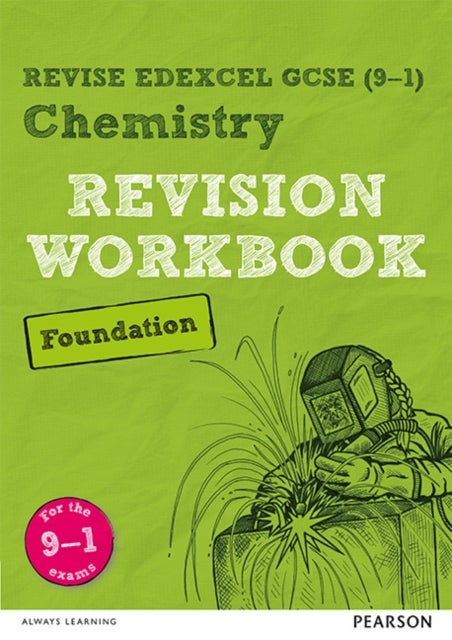 Bilde av Pearson Revise Edexcel Gcse (9-1) Chemistry Foundation Revision Workbook: For 2024 And 2025 Assessme Av Nigel Saunders