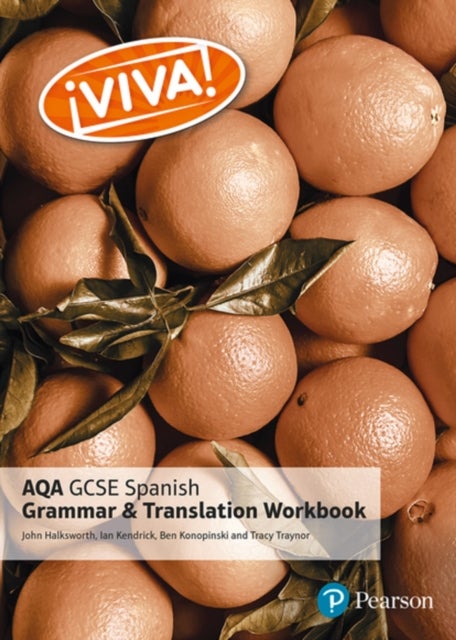 Bilde av Viva! Aqa Gcse Spanish Grammar And Translation Workbook Av Tracy Traynor, Ian Kendrick, John Halksworth, Ben Konopinski