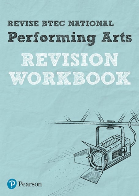 Bilde av Pearson Revise Btec National Performing Arts Revision Workbook - 2023 And 2024 Exams And Assessments Av Heidi Mcentee, Emma Hindley