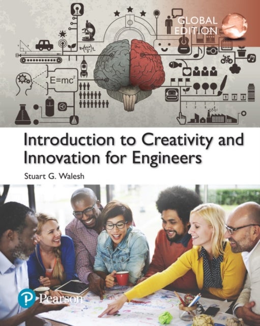 Bilde av Introduction To Creativity And Innovation For Engineers, Global Edition Av Stuart Walesh