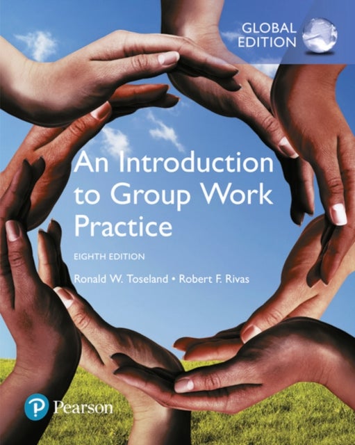 Bilde av Introduction To Group Work Practice, An, Global Edition Av Ronald Toseland, Robert Rivas