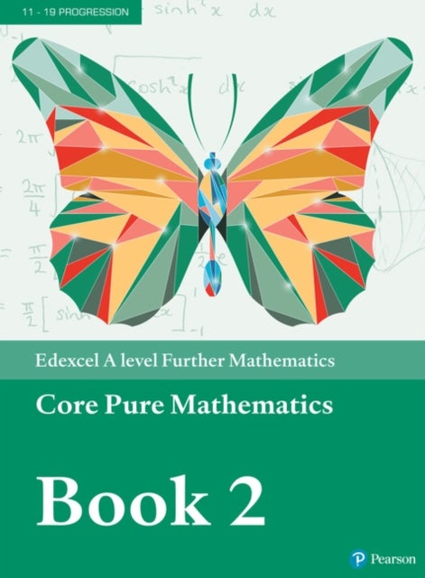Bilde av Pearson Edexcel A Level Further Mathematics Core Pure Mathematics Book 2 Textbook + E-book