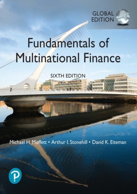 Bilde av Fundamentals Of Multinational Finance, Global Edition Av Michael Moffett, Arthur Stonehill, David Eiteman