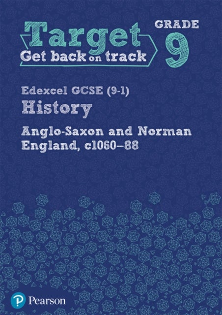 Bilde av Target Grade 9 Edexcel Gcse (9-1) History Anglo-saxon And Norman England, C1060-1088 Workbook