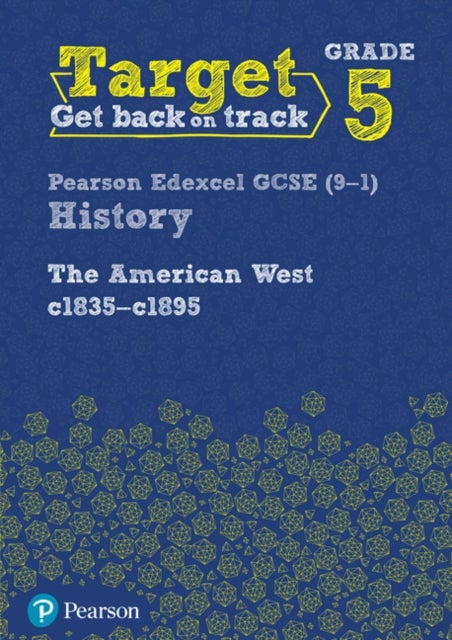 Bilde av Target Grade 5 Edexcel Gcse (9-1) History The American West, C1835-c1895 Intervention Workbook