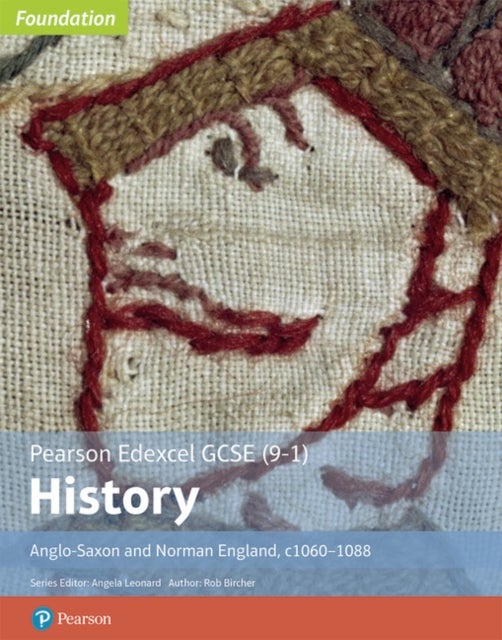 Bilde av Edexcel Gcse (9-1) History Foundation Anglo-saxon And Norman England, C1060-88 Student Book Av Rob Bircher