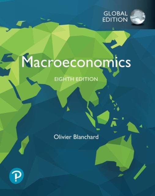 Bilde av Macroeconomics, Global Edition Av Olivier Blanchard