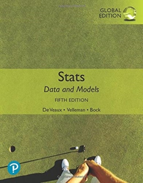 Bilde av Stats: Data And Models, Global Edition Av Richard De Veaux, Paul Velleman, David Bock