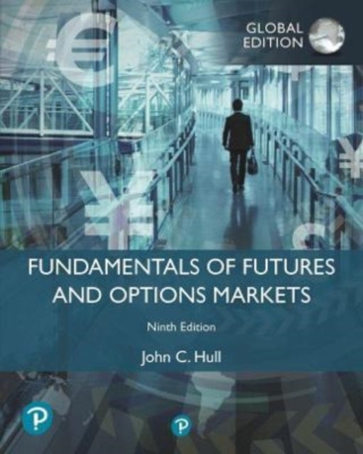 Bilde av Fundamentals Of Futures And Options Markets, Global Edition Av John Hull