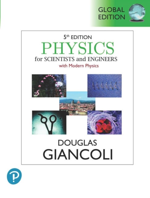 Bilde av Physics For Scientists &amp; Engineers With Modern Physics, Global Edition Av Douglas Giancoli