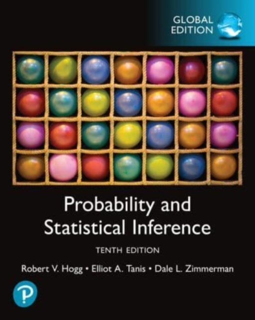 Bilde av Probability And Statistical Inference, Global Edition Av Robert Hogg, Elliot Tanis