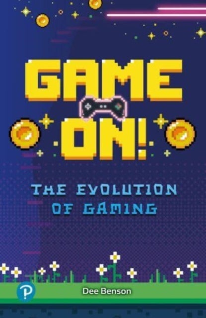Bilde av Rapid Plus Stages 10-12 10.8 Game On! The Evolution Of Gaming Av Dee Benson