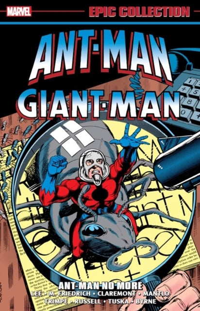 Bilde av Ant-man/giant-man Epic Collection: Ant-man No More Av Stan Lee, Mike Friedrich, Chris Claremont