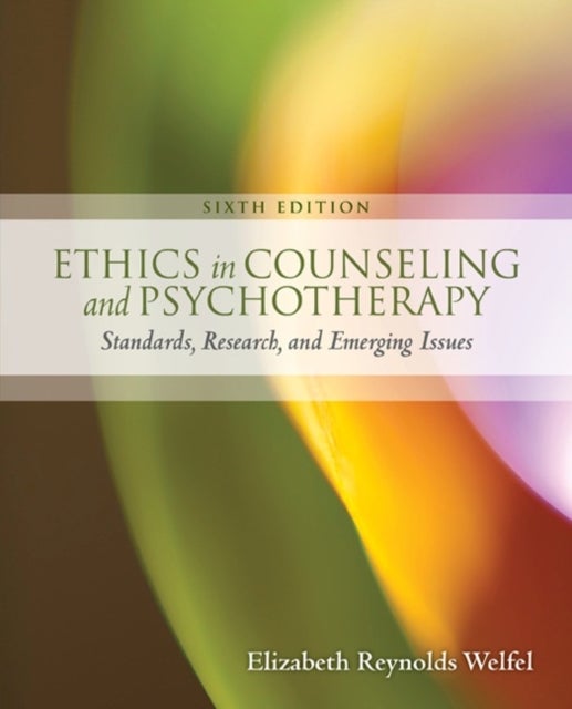 Bilde av Ethics In Counseling &amp; Psychotherapy Av Elizabeth (cleveland State University) Welfel